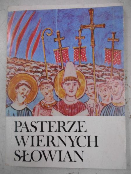 Pasterze wiernych Słowian