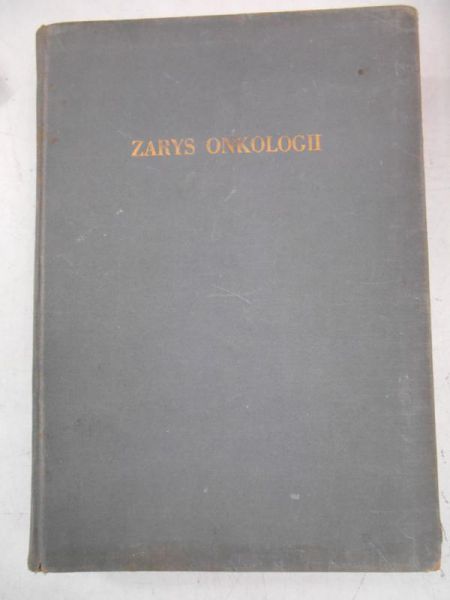 Kołodziejska Hanna  - Zarys onkologii