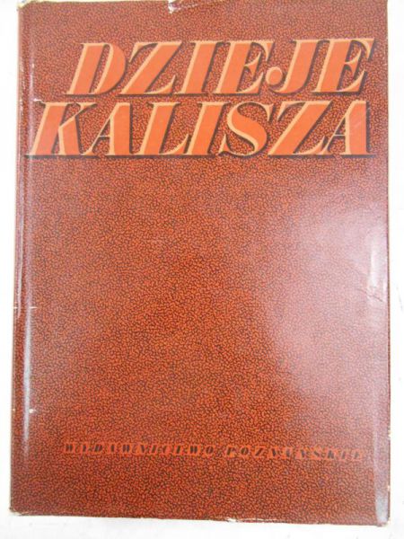 Rusiński Władysław (red.) - Dzieje Kalisza
