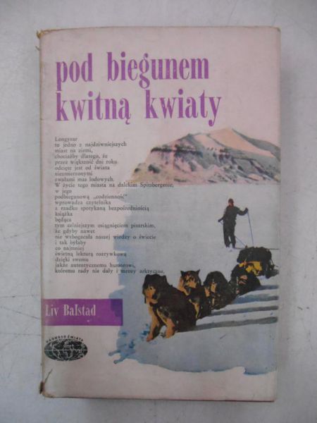 Pod biegunem kwitną kwiaty