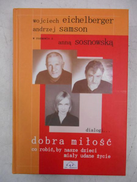 Dobra miłość, co robić by nasze dzieci miały udane życie