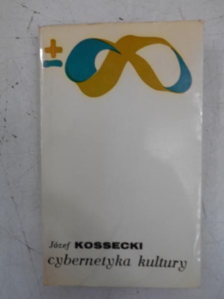 Kossecki Józef - Cybernetyka kultury