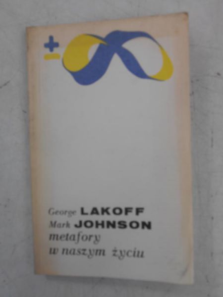 Lakoff George - Metafrozy w naszym życiu