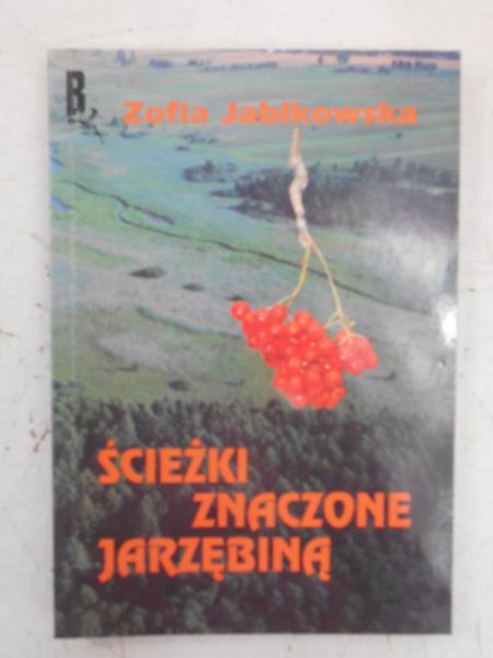 Ścieżki znaczone jarzębiną