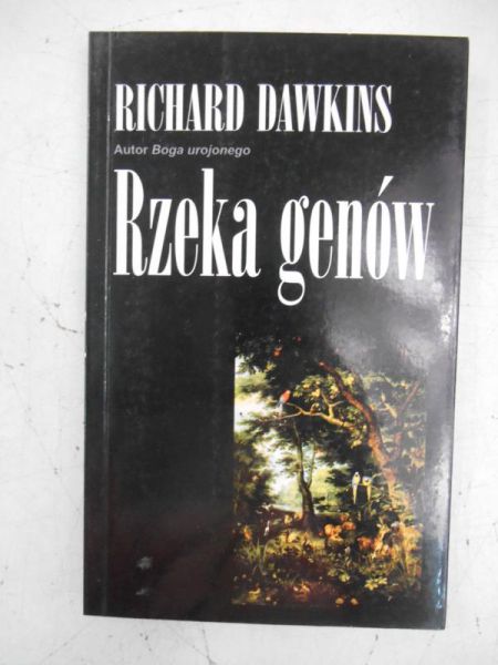 Dawkins Richard - Rzeka genów