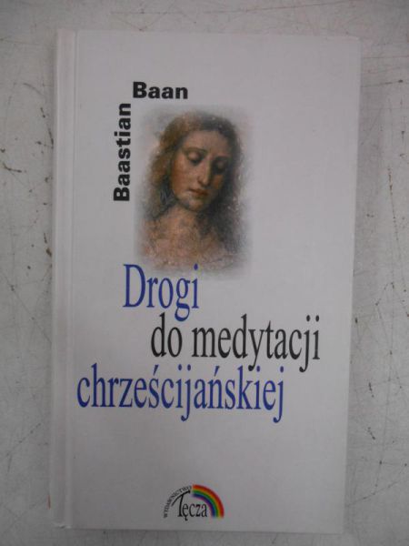 Drogi do medytacji chrześcijańskiej