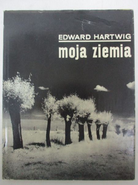 Hartwig Edward - Moja ziemia