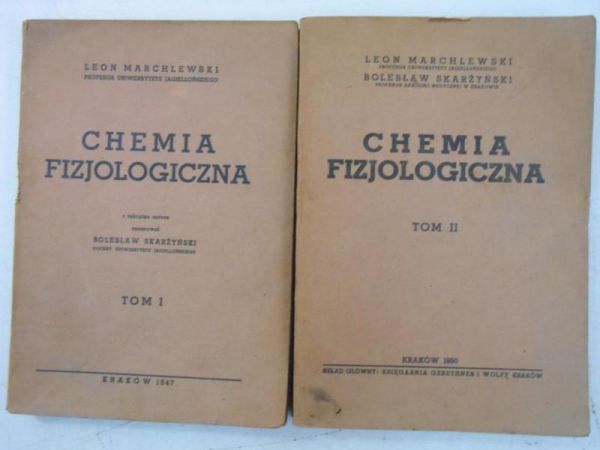 Marchlewski Leon - Chemia fizjologiczna, Tom I-II, 1947 r.