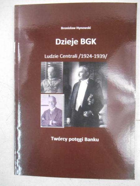 Dzieje BGK. Ludzie Centrali /1924-1939/