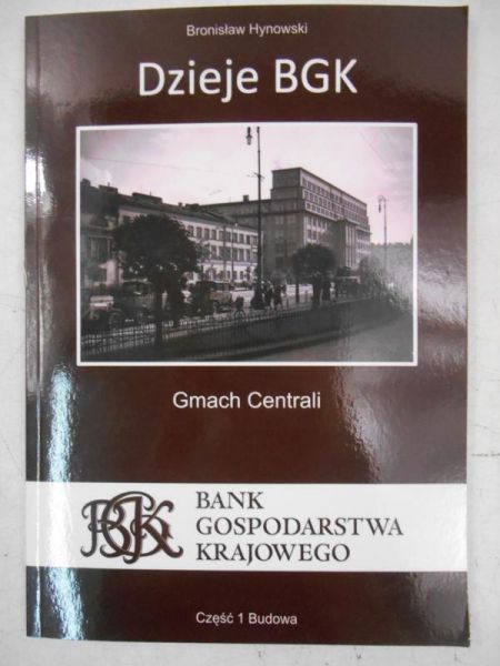 Dzieje BGK, część I