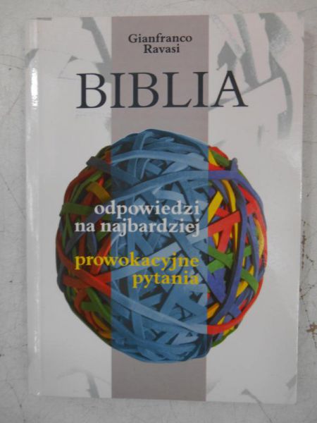 Biblia odpowiedzi na najbardziej prowokacyjne pytania