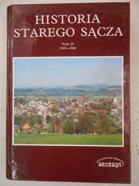 Kiryk feliks (red.) - Historia Starego Sącza, Tom II