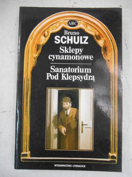 Sklepy cynamonowe. Sanatorium Pod Klepsydrą