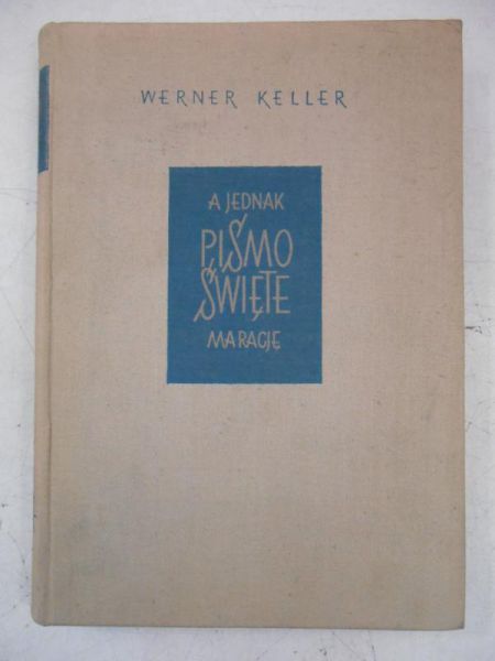 A jednak Pismo Święte ma rację