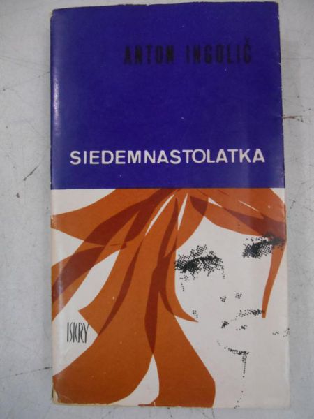 Ingolic Anton - Siedemnastolatka