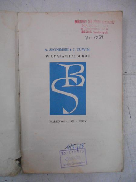 Słonimski A., Tuwim J. - W oparach absurdu
