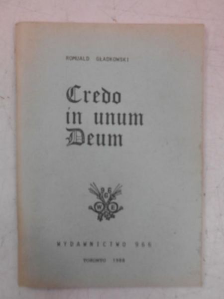 Gładkowski Romuald - Credo in unum Deum
