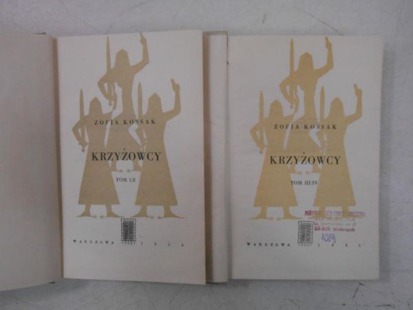 Kossak Zofia - Krzyżowcy, Tom I - IV