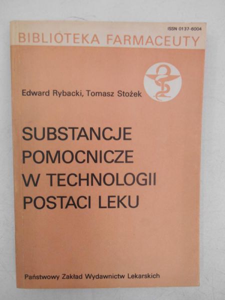 Substancje pomocnicze w technologii postaci leku