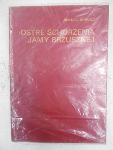 Nielubowicz Jan - Ostre schorzenia jamy brzusznej