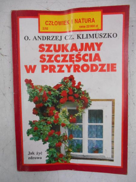 Szukajmy szczęścia w przyrodzie