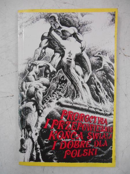 Proroctwa i przepowiednie końca świata i dobre dla Polski