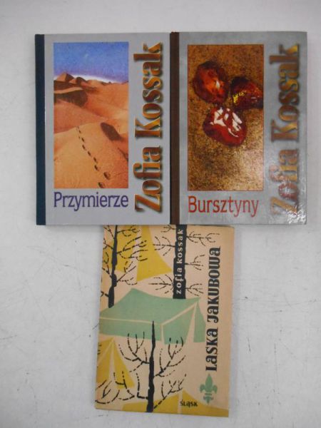 Kossak  Zofia - Bursztyny/Przymierz/Laska Jakubowa