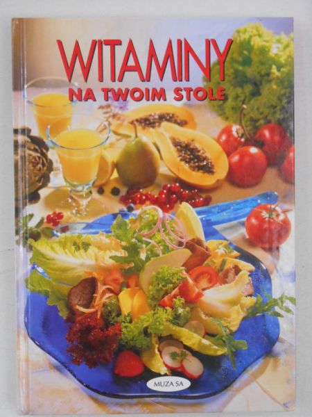 Witaminy na twoim stole