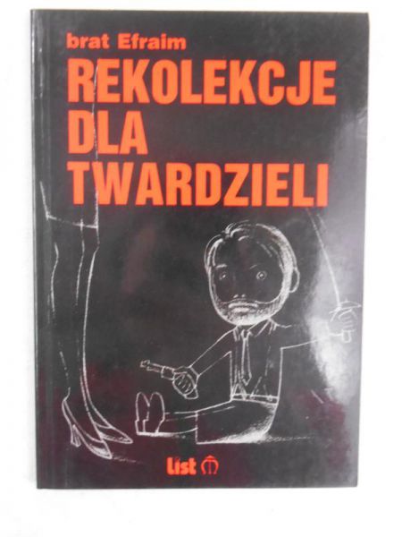 Rekolekcje dla twardzieli