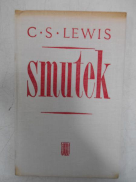 Lewis C. S.  - Smutek