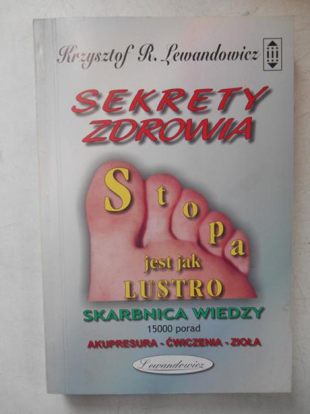 Lewandowicz Krzysztof R. - Stopa jest jak lustro