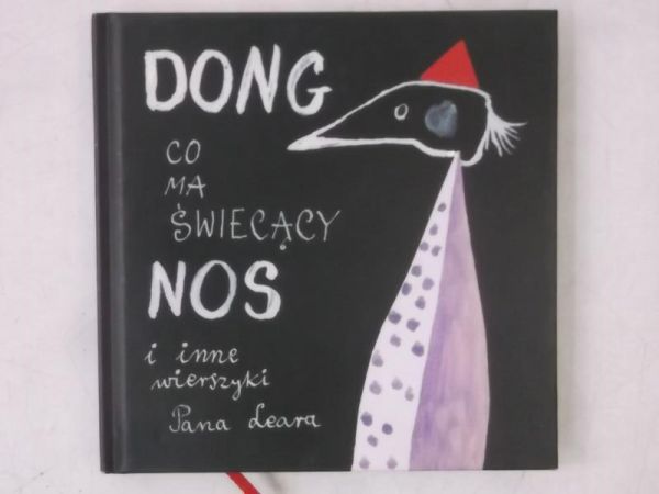 Dong co ma świecący nos i inne wierszyki Pana Leara