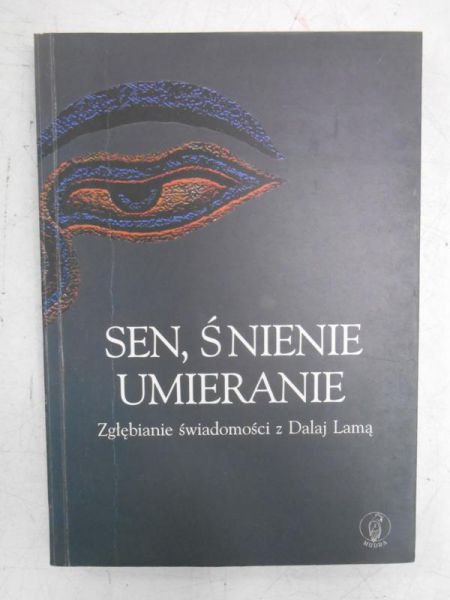 Sen, śnienie, umieranie.