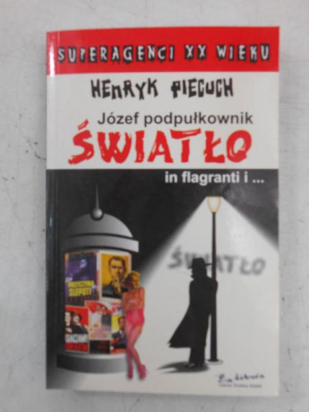Józef podpułkownik Światło in flagranti i…