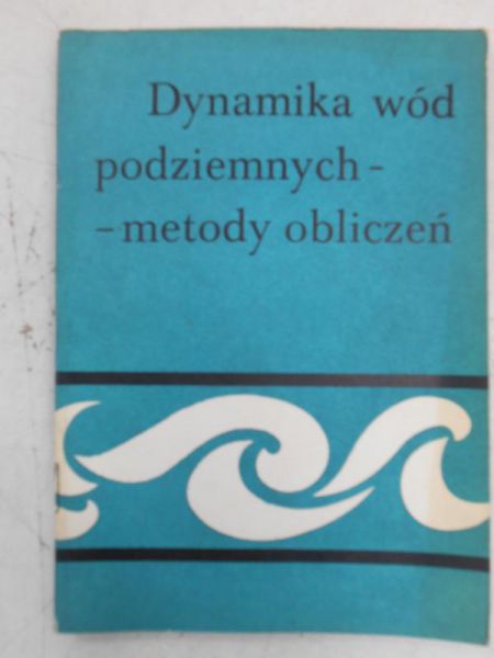 Dynamika wód podziemnych-metody obliczeń