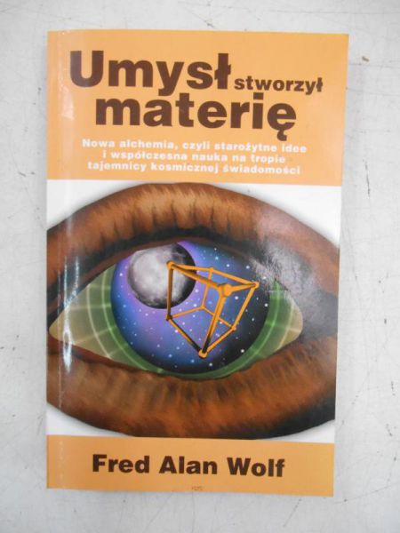 Umysł stworzył materię