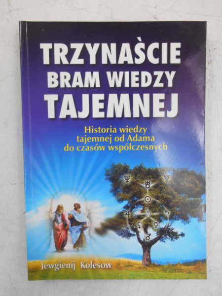 Kolesow Jewgienij - Trzynaście bram wiedzy tajemnej