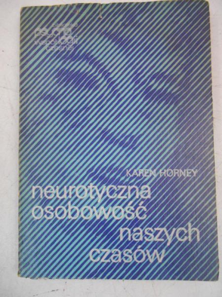 Neurotyczna osobowość naszych czasów