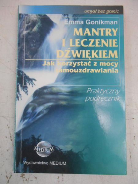 Mantry i leczenie dźwiękiem. Jak korzystać z mocy samouzdrawiania