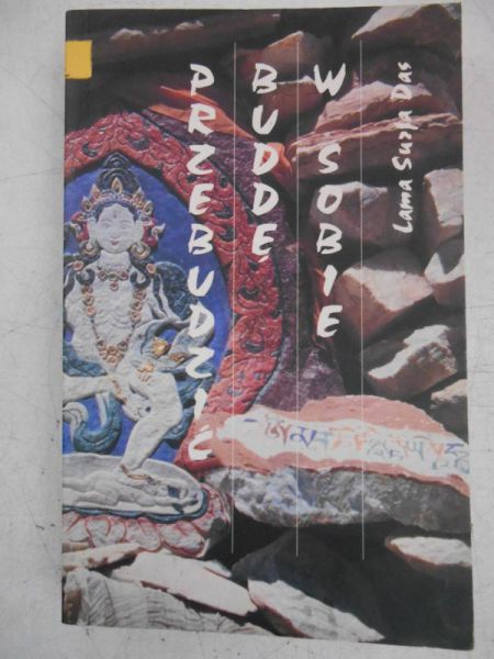Lama Surya Das - Przebudzić buddę w sobie