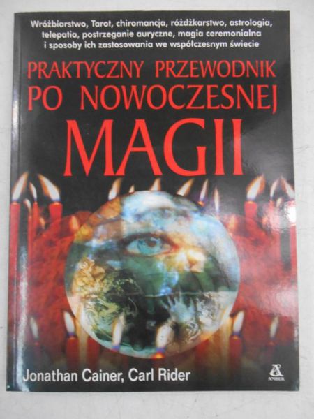 Cainer Jonathan - Praktyczny przewodnik po nowoczesnej magii