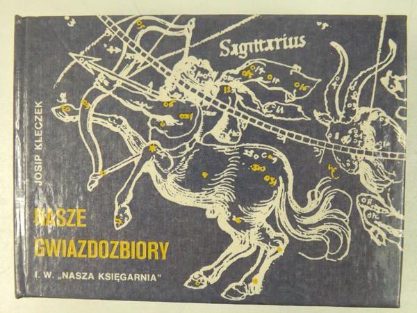 Kleczek Josip - Nasze gwiazdozbiory