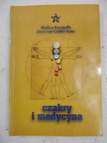 Karagulla Shafica - Czakry i medycyna