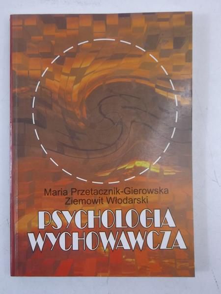 Psychologia wychowawcza, Tom I