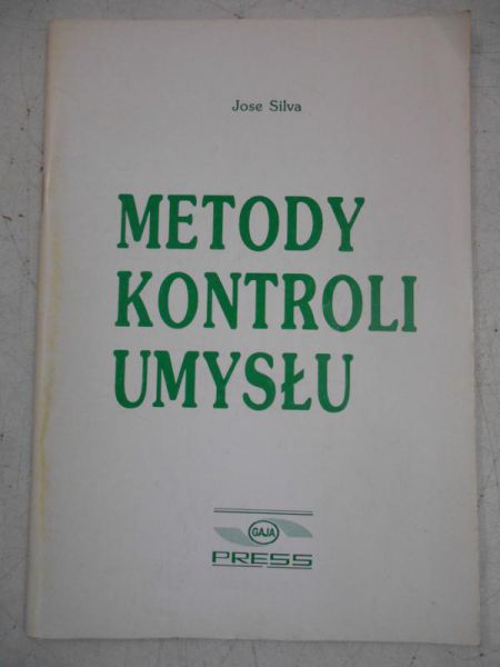 Silva Jose - Metody kontroli umysłu