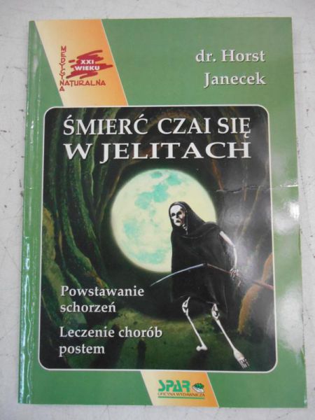 Janecek Horst - Śmierć czai się w jelitach