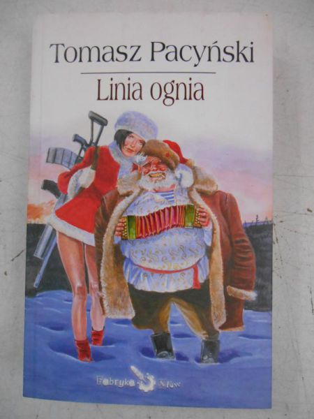 Pacyński Tomasz - Linia ognia