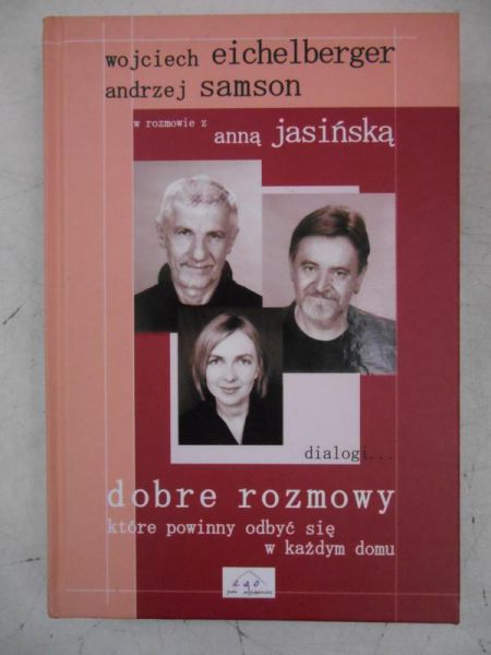 Samson Andrzej - Dobre rozmowy, które powinny odbyćsię w każdym domu