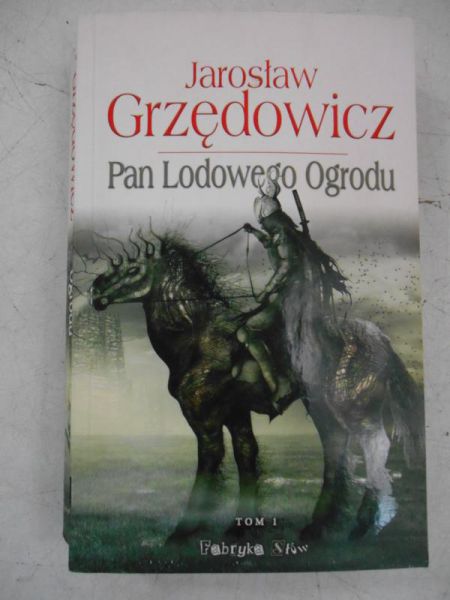Pan Lodowego Ogrodu, tom I