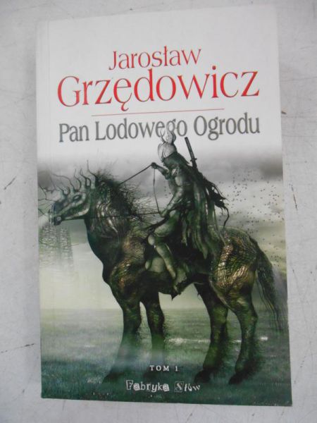 Pan Lodowego Ogrodu, Tom I